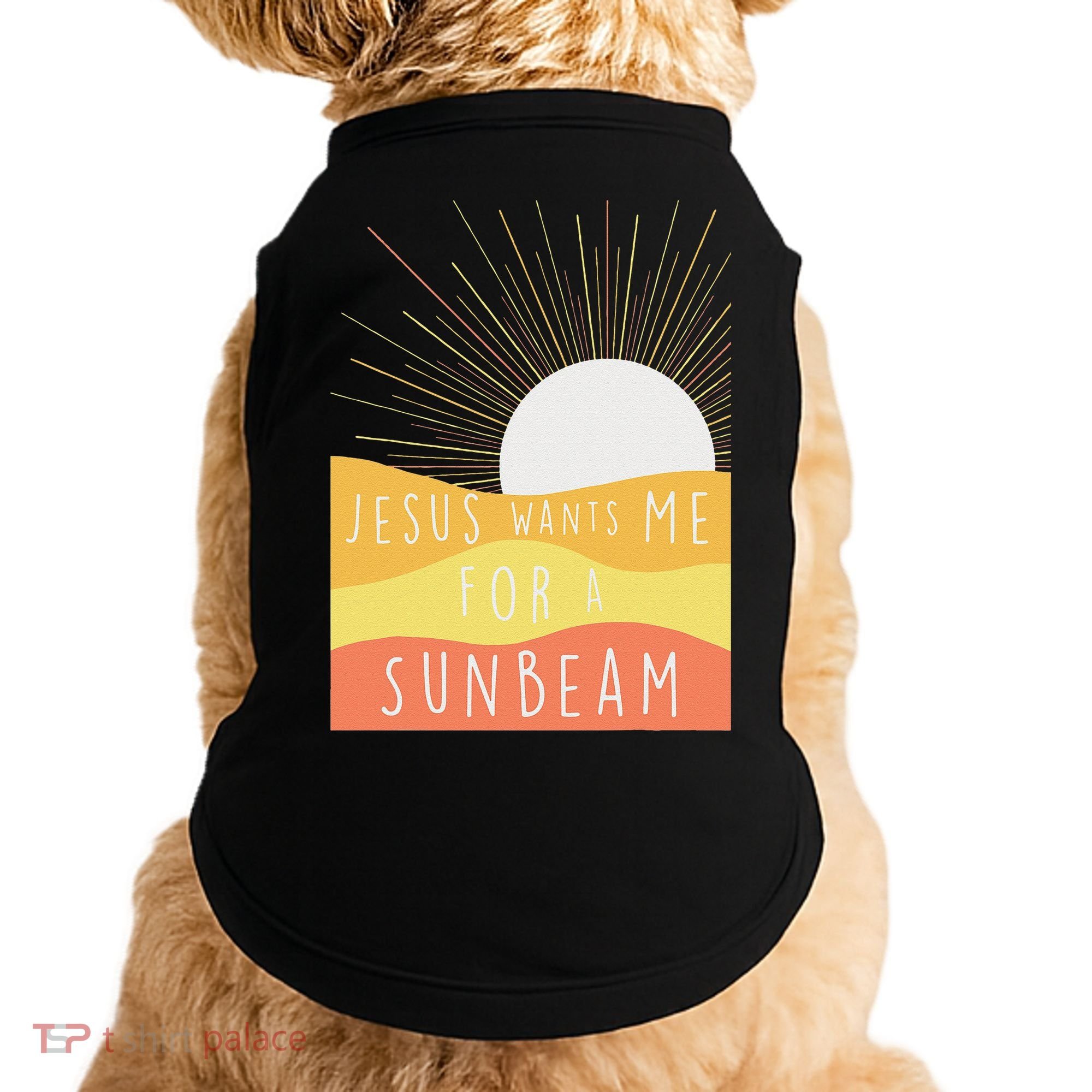 Jesus Wants Me For A Sunbeam Doggie Tank
