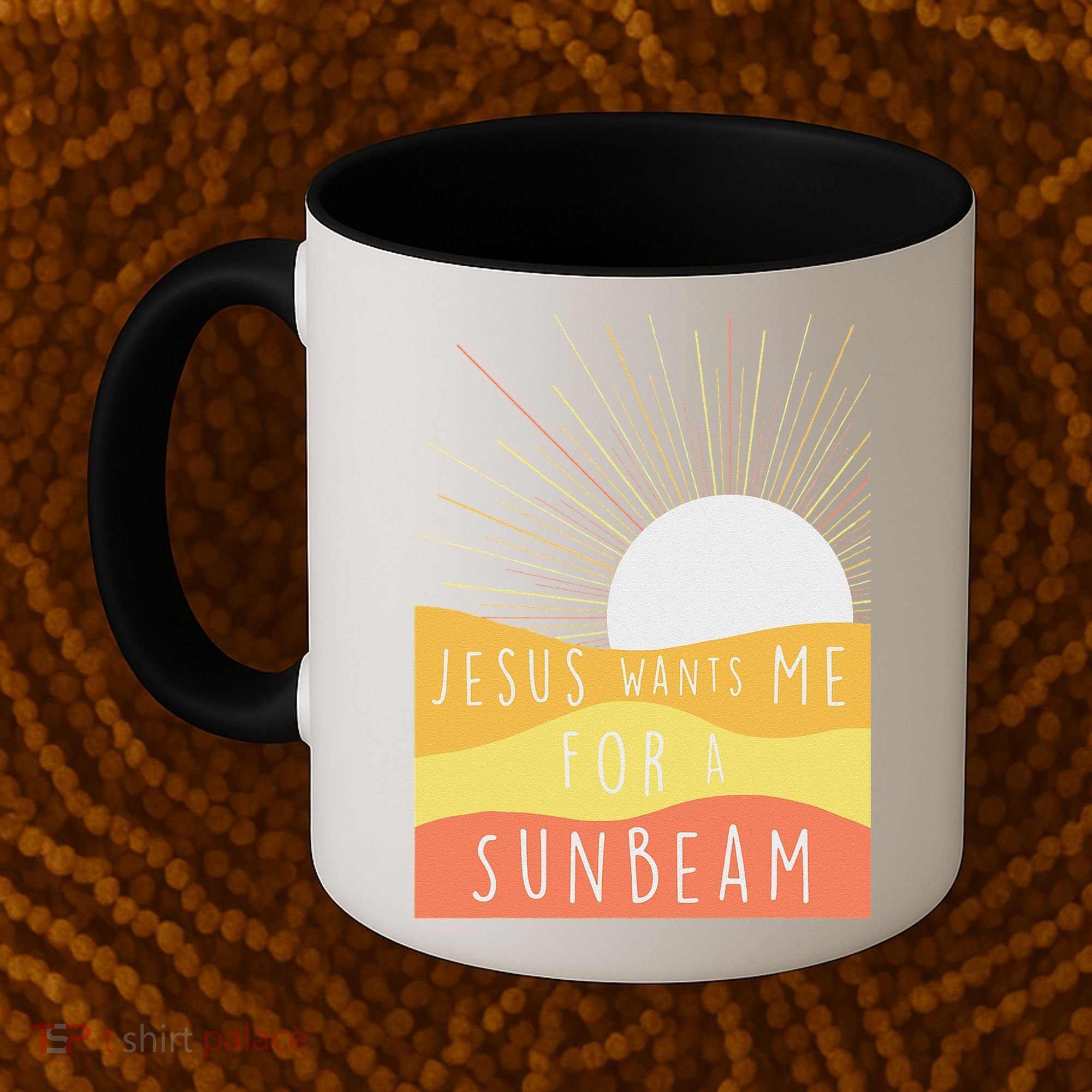 Jesus Wants Me For A Sunbeam Coffee Mug