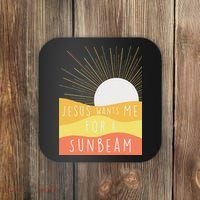 Jesus Wants Me For A Sunbeam Coaster thumb 0