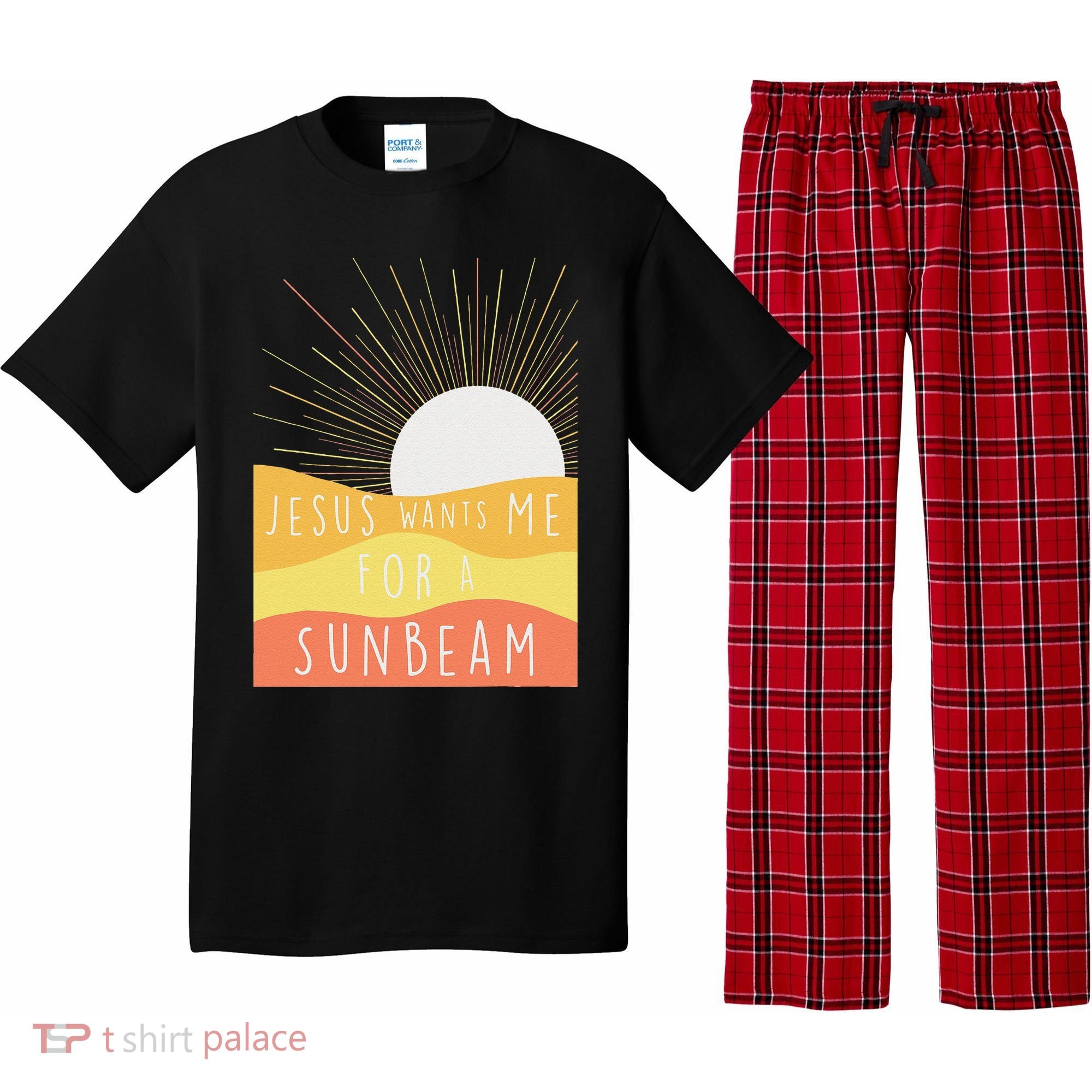 Jesus Wants Me For A Sunbeam Pajama Set