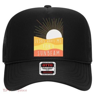 Jesus Wants Me For A Sunbeam Hat