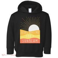 Jesus Wants Me For A Sunbeam Toddler Hoodie thumb 0