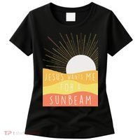 Jesus Wants Me For A Sunbeam Women's T-Shirt thumb 0