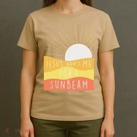 Jesus Wants Me For A Sunbeam T-Shirt thumb 4