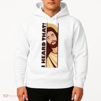 Jesus Watching Peeking I Heard That Funny Christian Meme Hoodie thumb 2