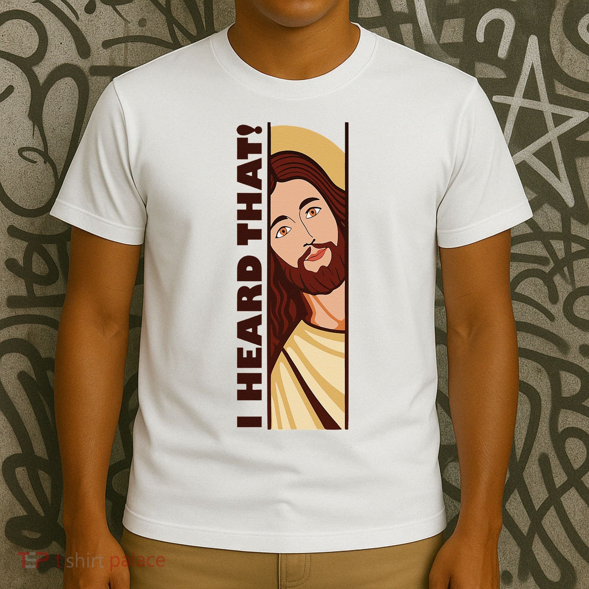 Jesus Watching Peeking I Heard That Funny Christian Meme T-Shirt