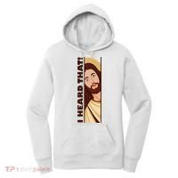 Jesus Watching Peeking I Heard That Funny Christian Meme Women's Hoodie thumb 0
