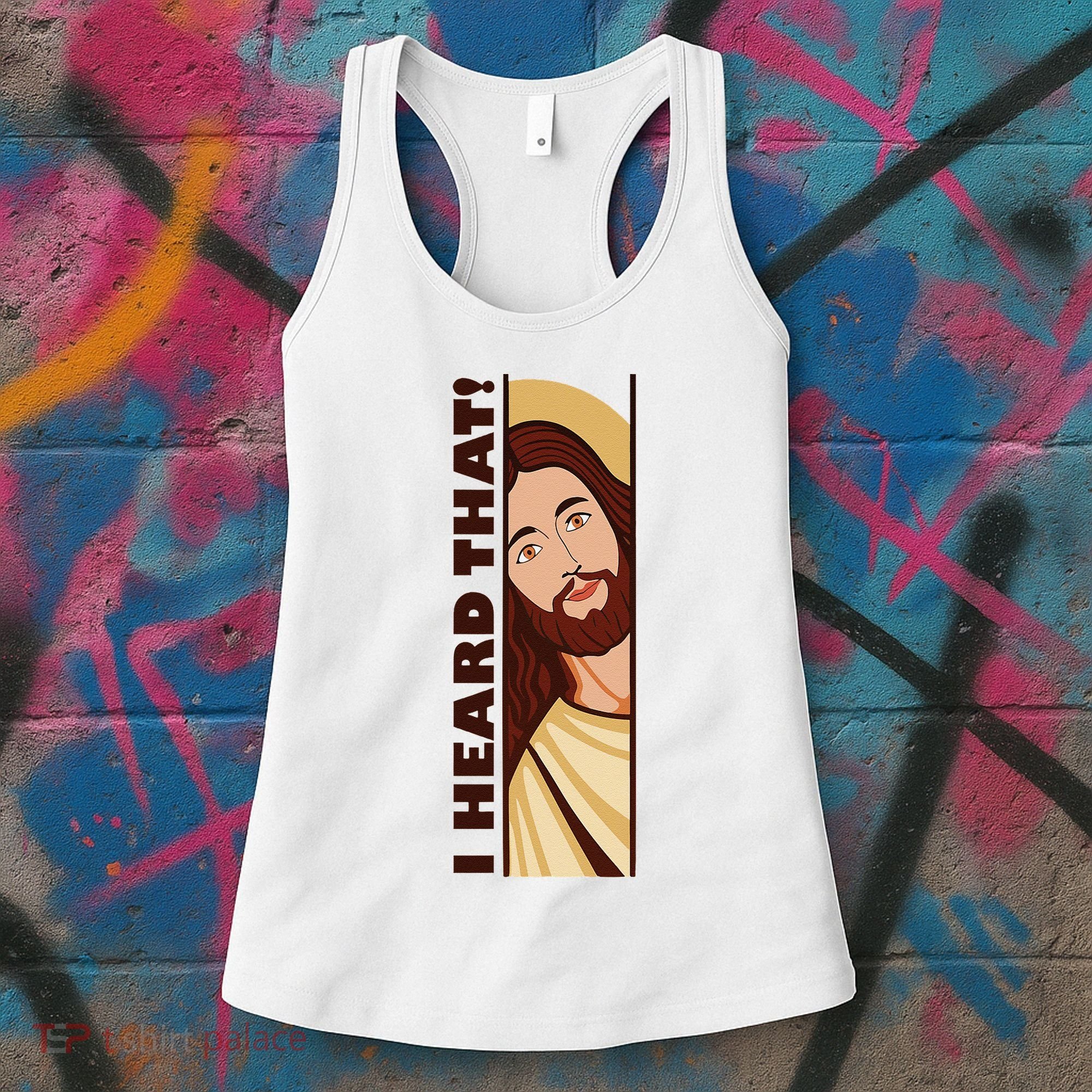 Jesus Watching Peeking I Heard That Funny Christian Meme Women's Tank Top