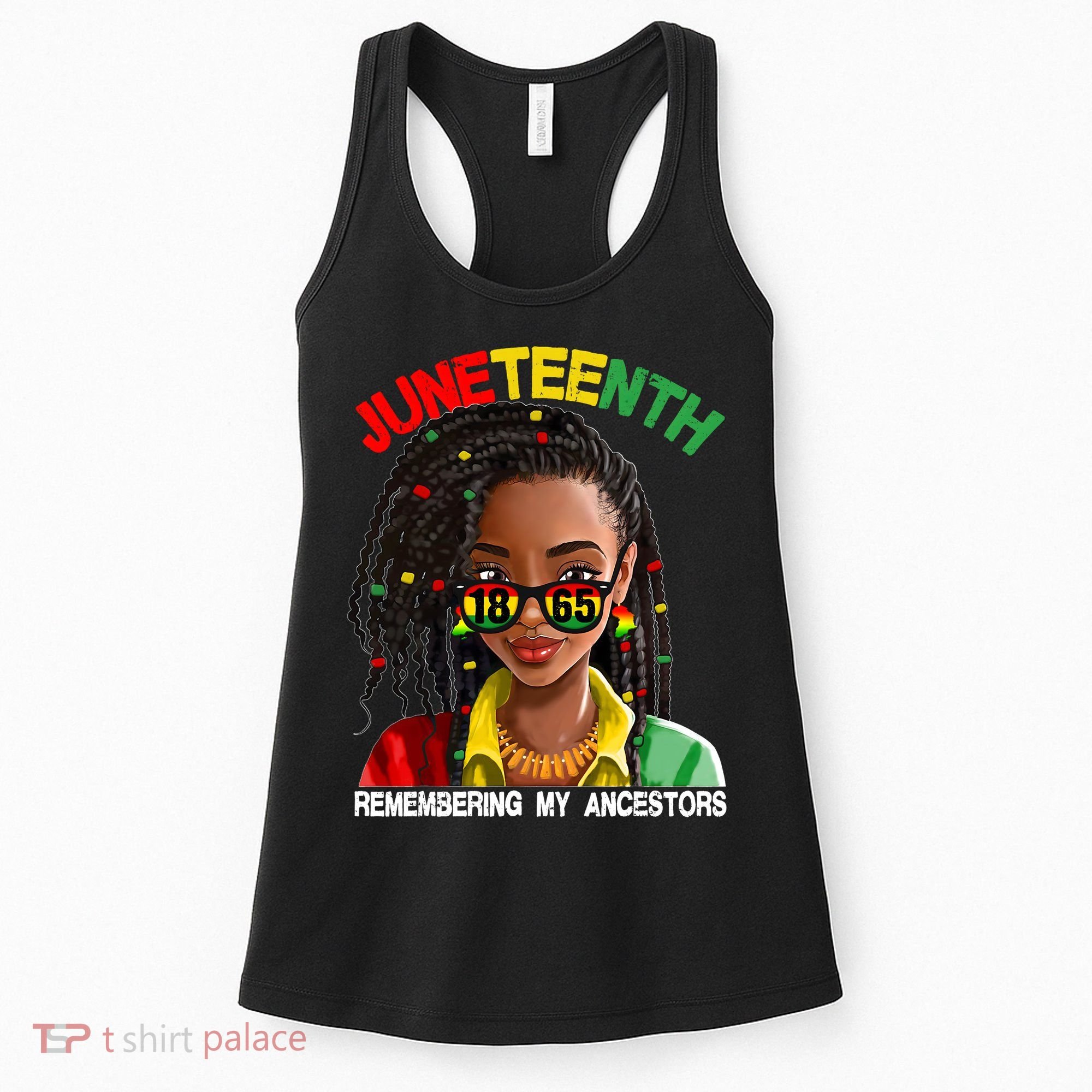 Juneteenth Women Remebering My Ancestors Women's Tank Top