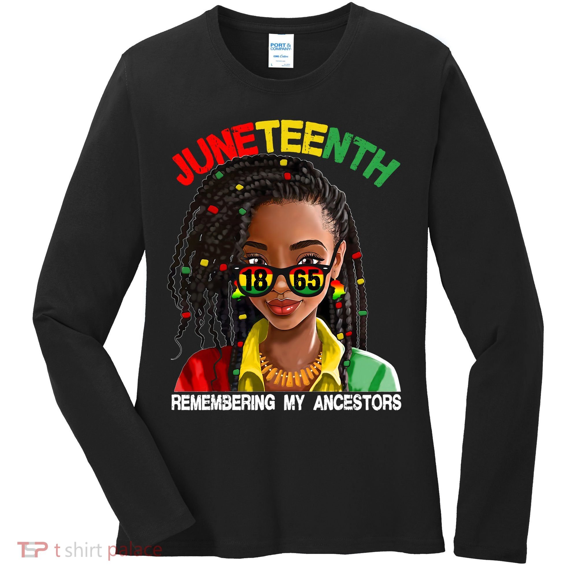 Juneteenth Women Remebering My Ancestors Women's Long Sleeve Shirt