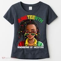 Juneteenth Women Remebering My Ancestors Women's T-Shirt thumb 0