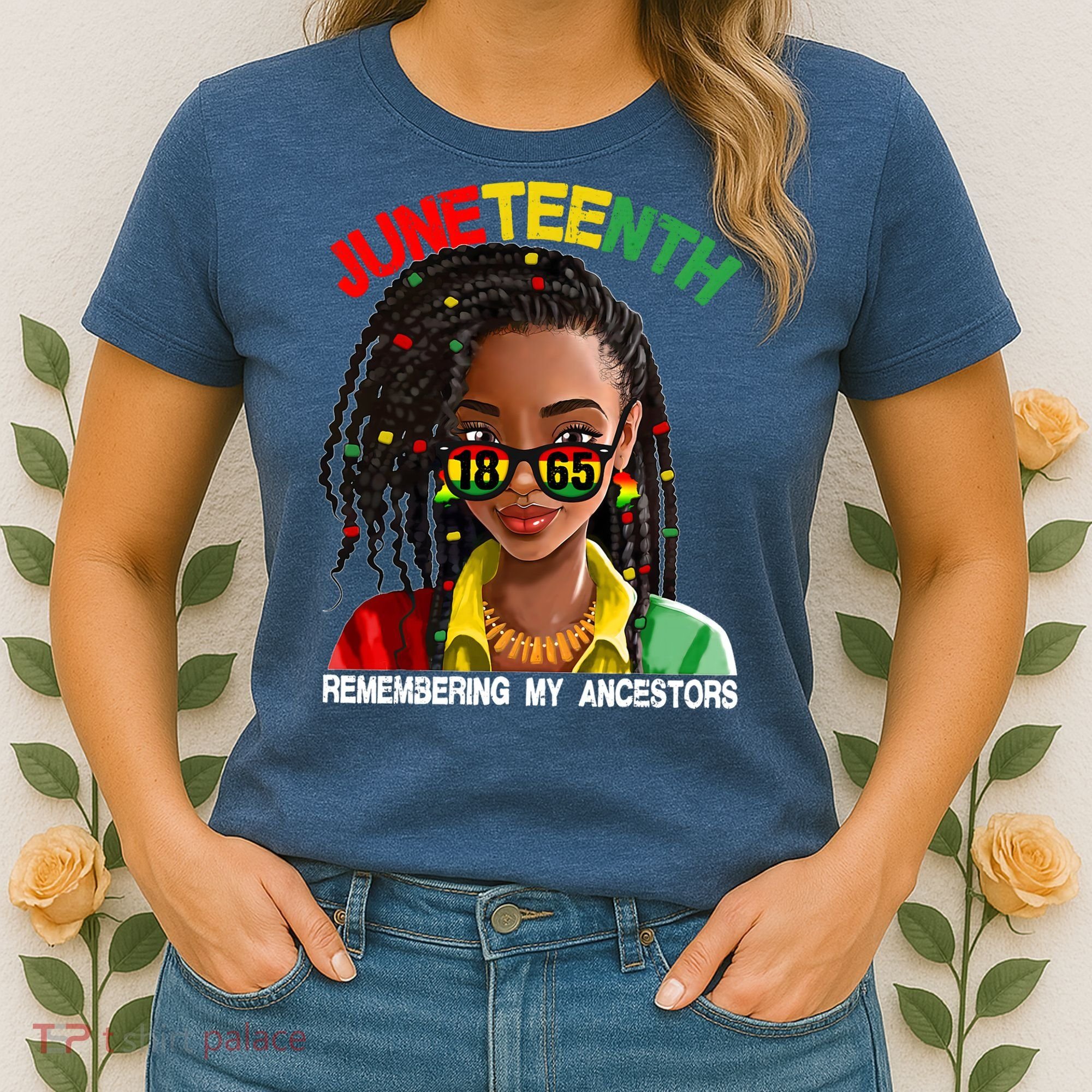 Juneteenth Women Remebering My Ancestors Women's T-Shirt