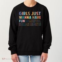 Just Want To Have Fundamental Human Rights Feminist Women's Sweatshirt thumb 0