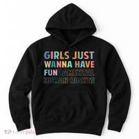 Just Want To Have Fundamental Human Rights Feminist Hoodie thumb 0
