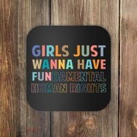 Just Want To Have Fundamental Human Rights Feminist Coaster thumb 0