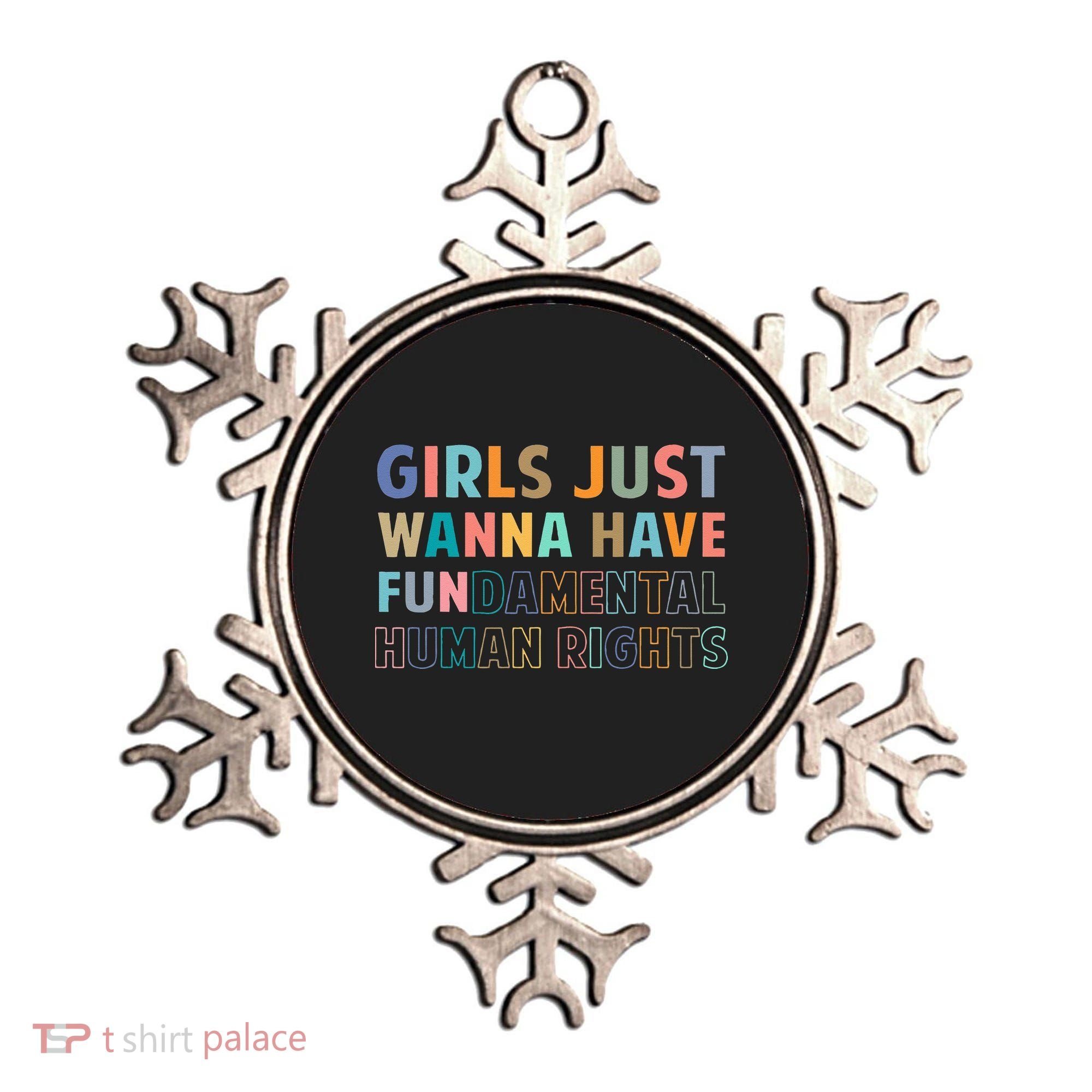 Just Want To Have Fundamental Human Rights Feminist Ornament