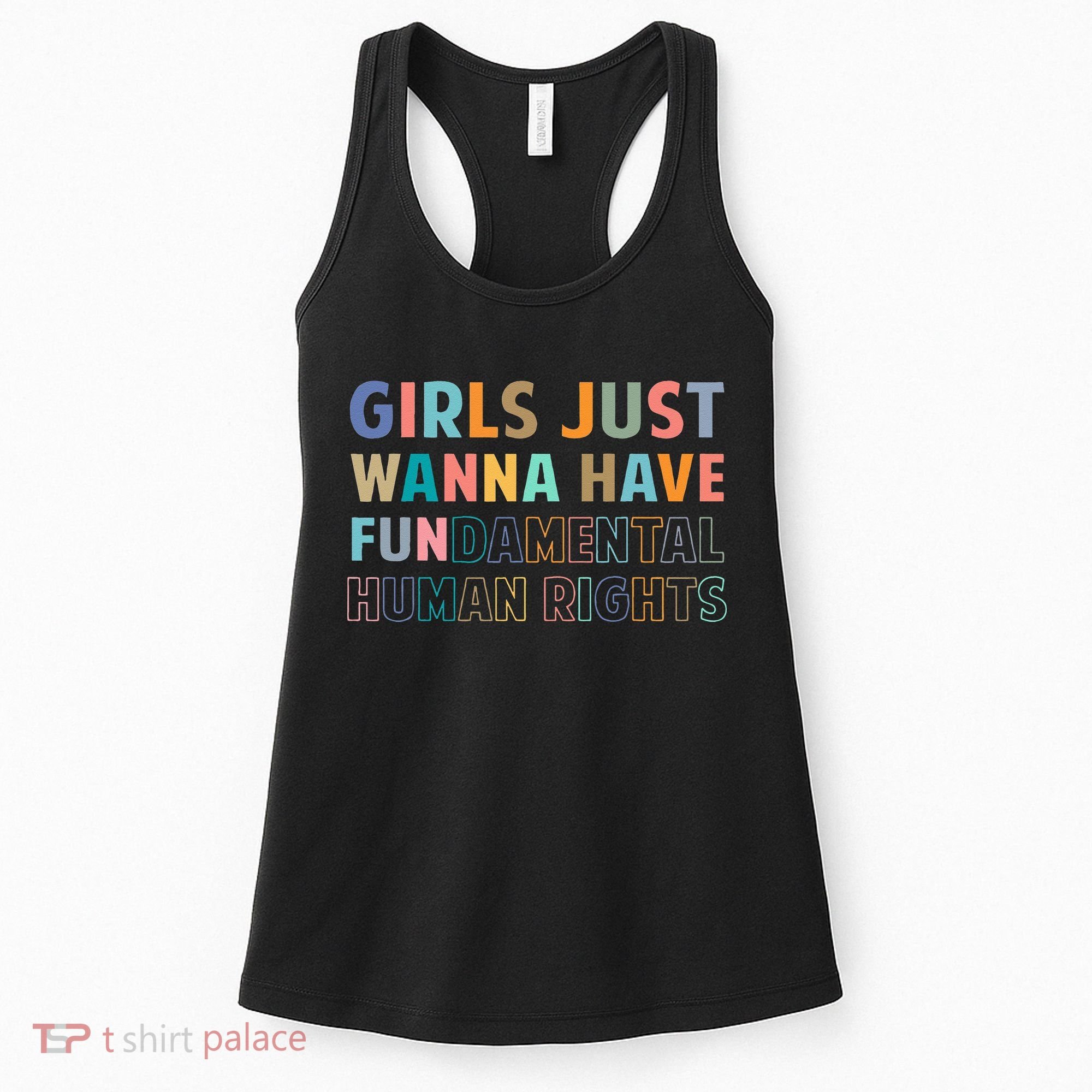 Just Want To Have Fundamental Human Rights Feminist Women's Tank Top