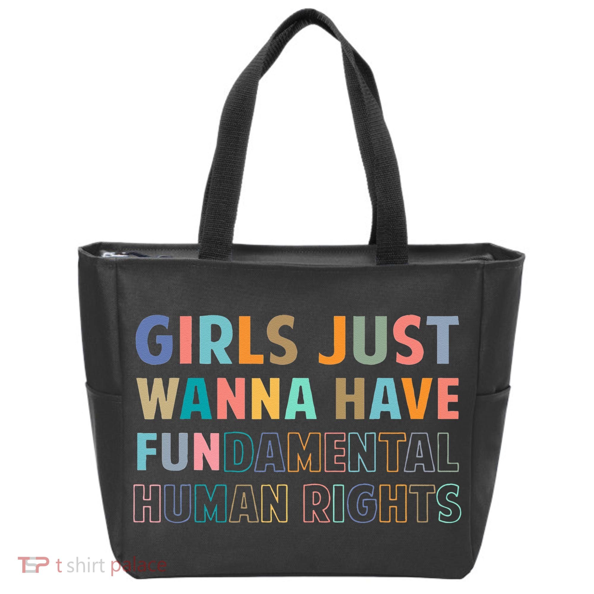Just Want To Have Fundamental Human Rights Feminist Tote Bag