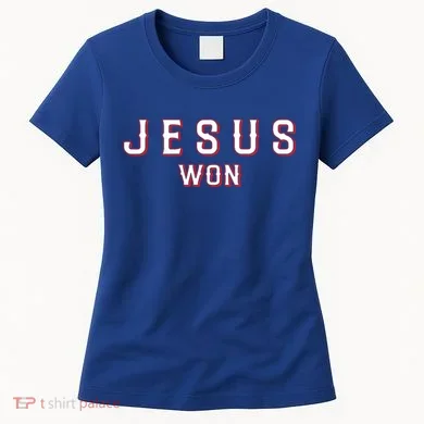 Jesus Won Texas Women's T-Shirt