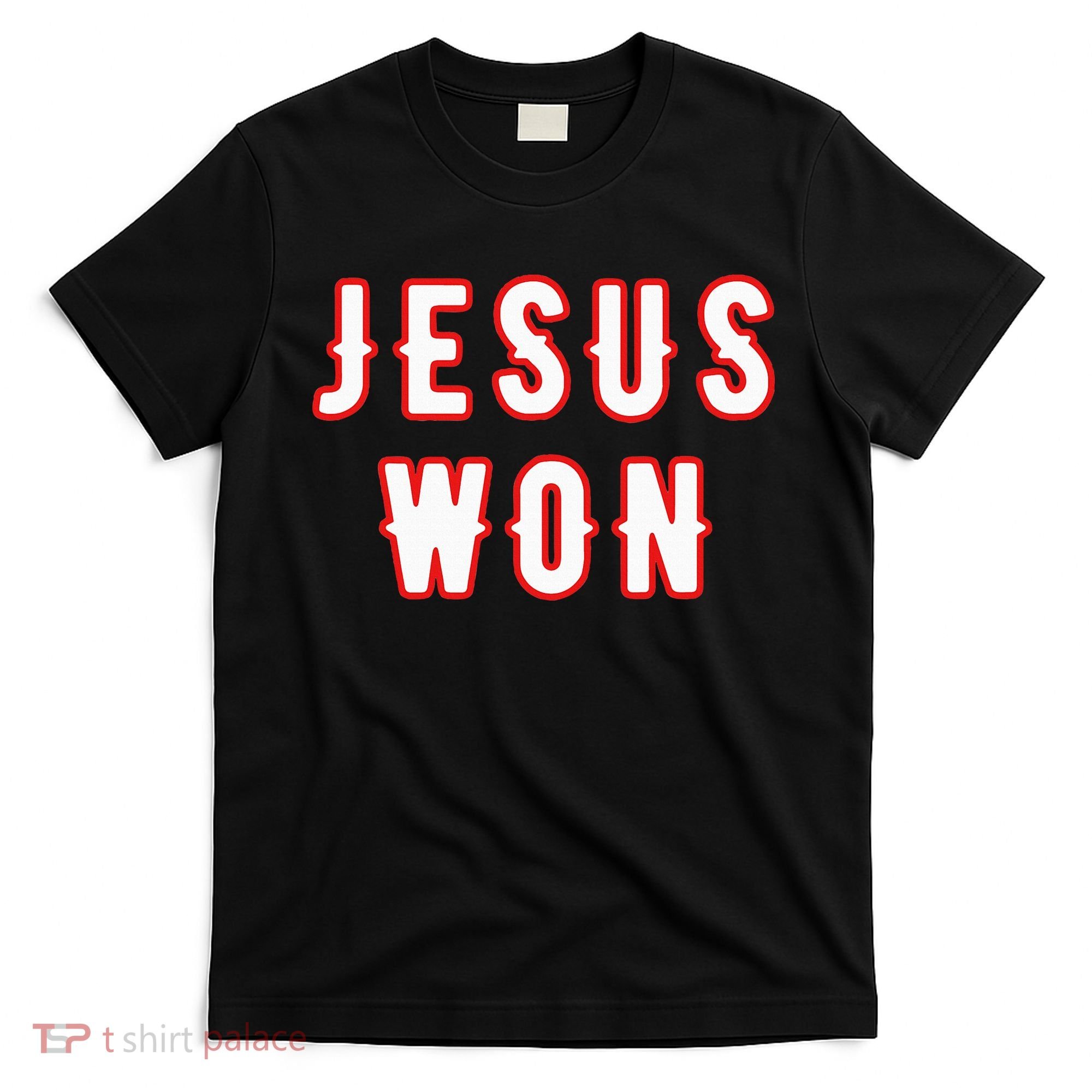 jesus won Texas T-Shirt