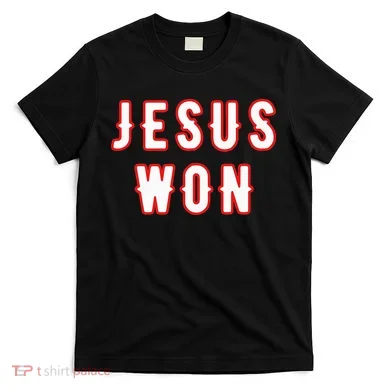 jesus won Texas T-Shirt