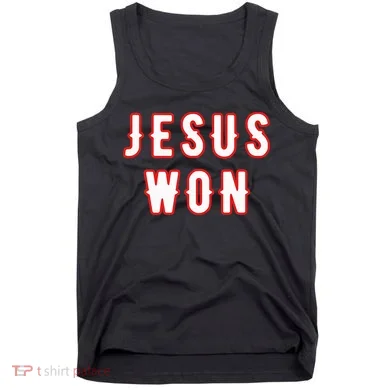 jesus won Texas Tank Top
