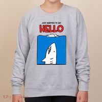 Just Wanted To Say Hello Funny Shark Women's Sweatshirt thumb 0