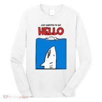 Just Wanted To Say Hello Funny Shark Long Sleeve Shirt thumb 0