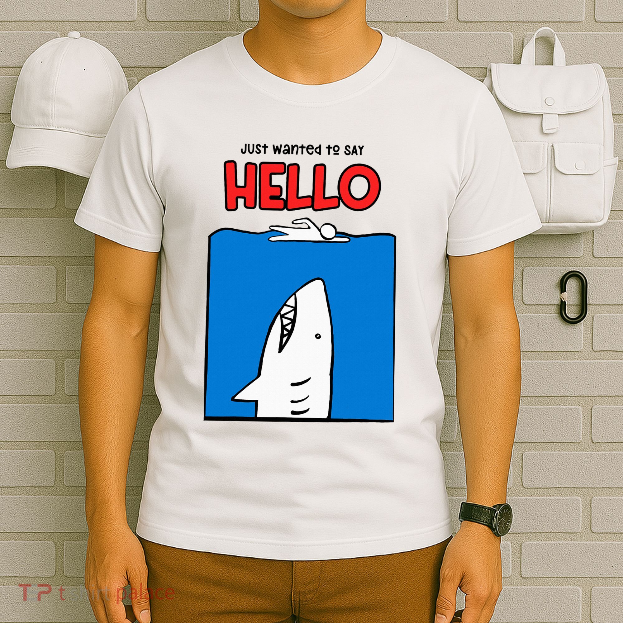 Just Wanted To Say Hello Funny Shark T-Shirt