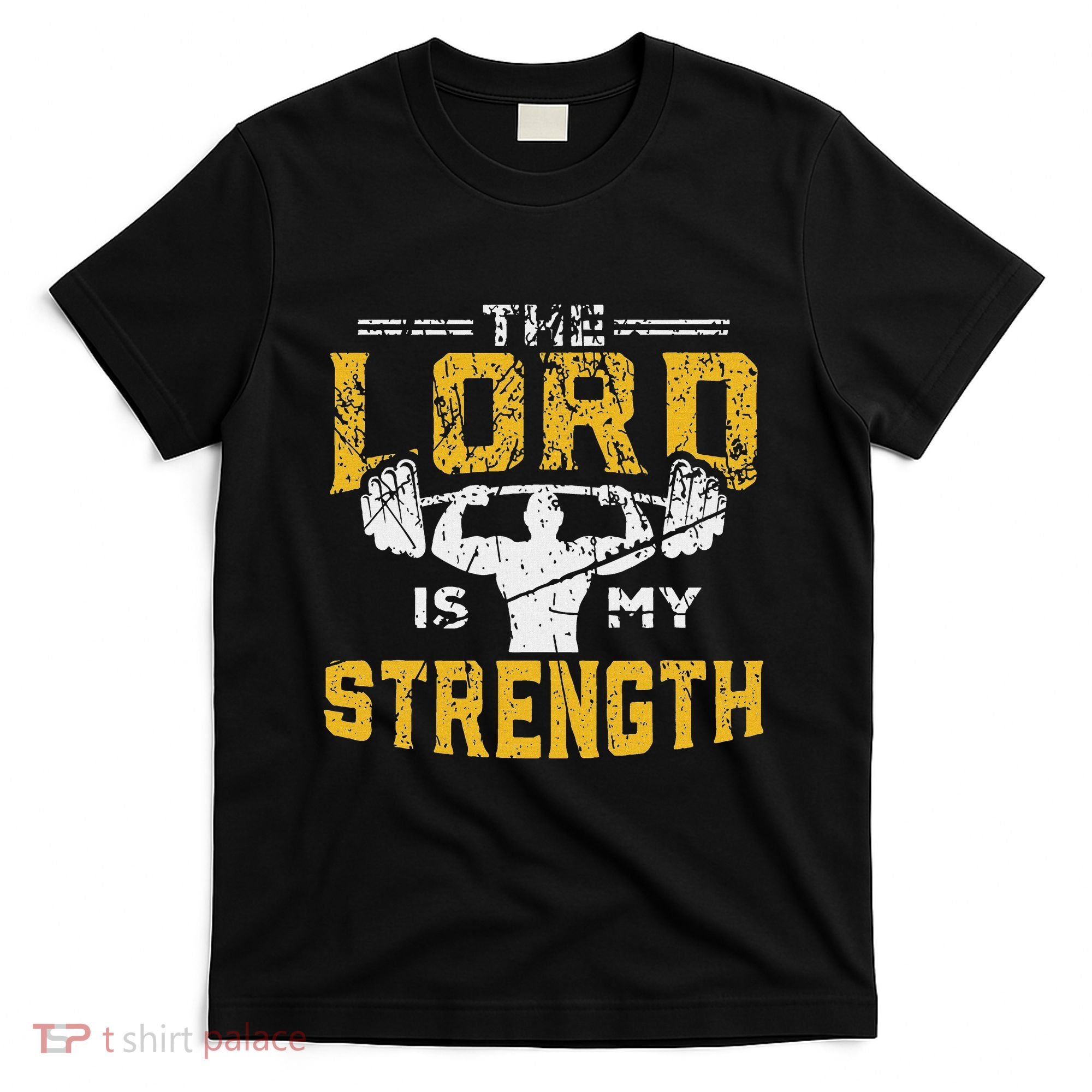 Jesus Workout The Lord Is My Strength Christian Gym T-Shirt