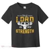 Jesus Workout The Lord Is My Strength Christian Gym Toddler T-Shirt thumb 0