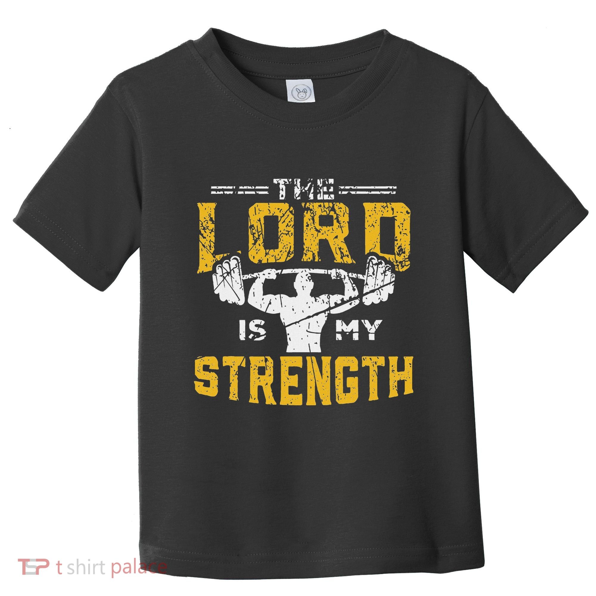 Jesus Workout The Lord Is My Strength Christian Gym Toddler T-Shirt