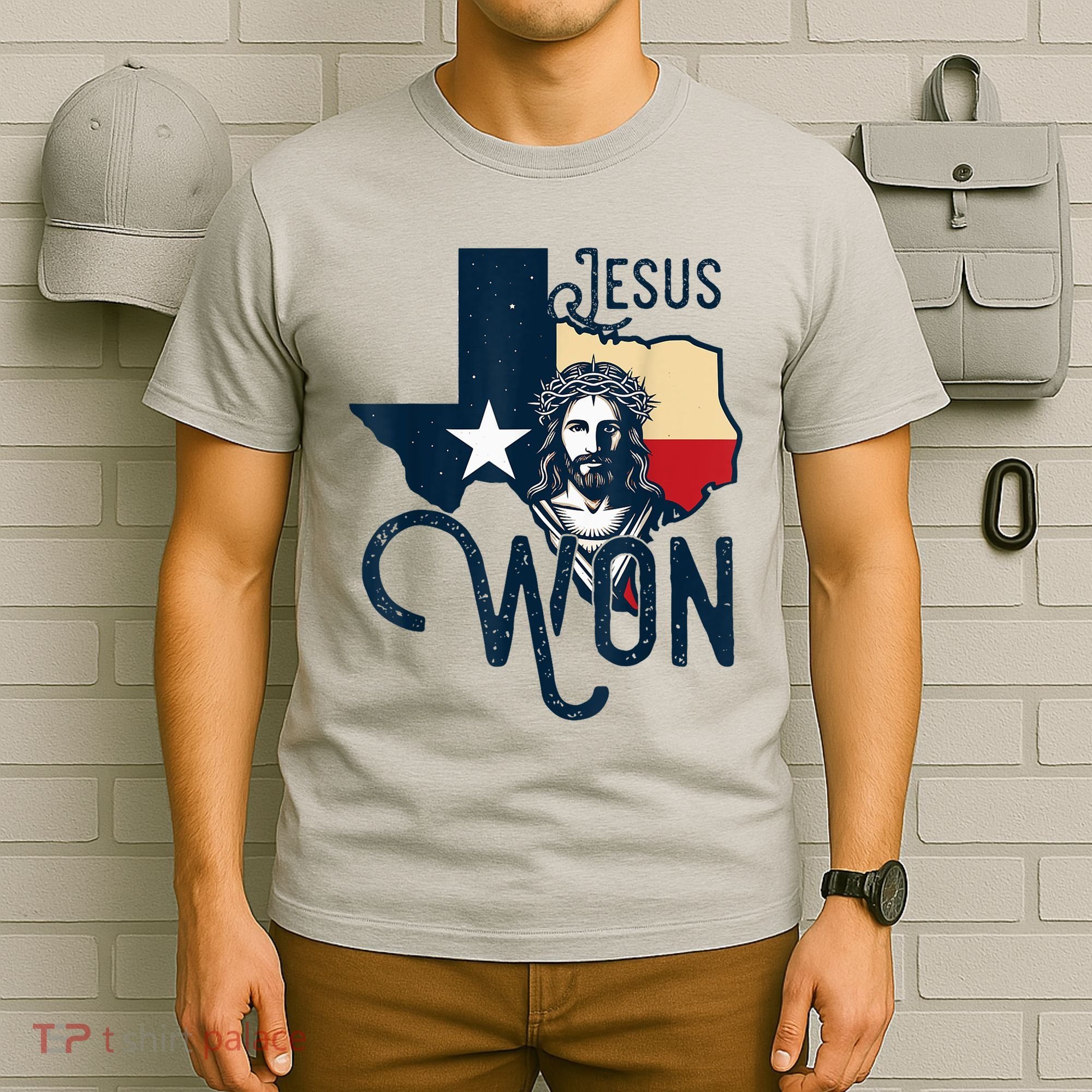 Jesus Won Texas Christianity Religion Jesus Won Texas T-Shirt