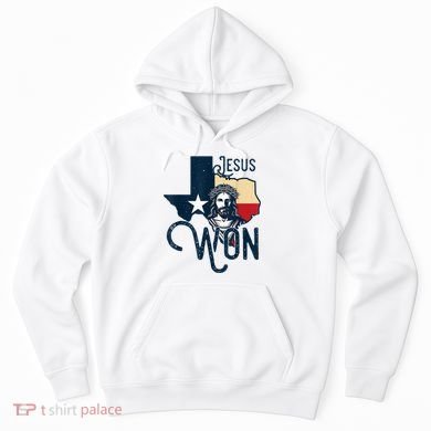 Jesus Won Texas Christianity Religion Jesus Won Texas Hoodie