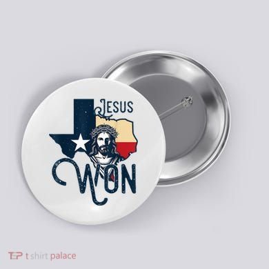 Jesus Won Texas Christianity Religion Jesus Won Texas Button
