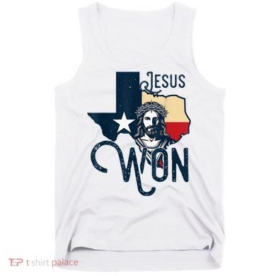 Jesus Won Texas Christianity Religion Jesus Won Texas Tank Top