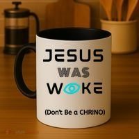 Jesus Was Woke (Don't Be A CHRINO) Coffee Mug thumb 4