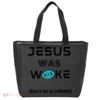Jesus Was Woke (Don't Be A CHRINO) Tote Bag thumb 0