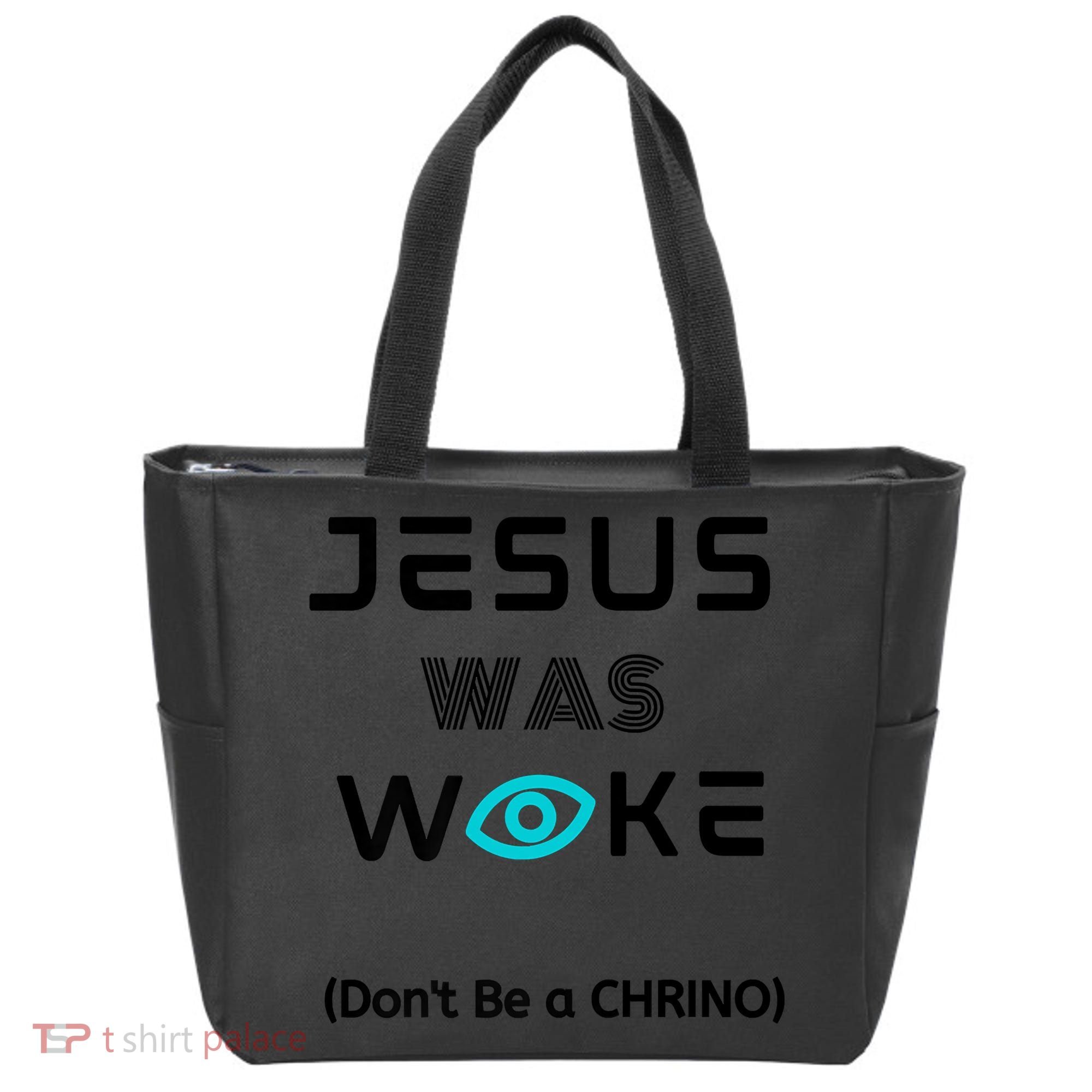 Jesus Was Woke (Don't Be A CHRINO) Tote Bag