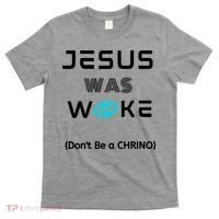 Jesus Was Woke (Don't Be A CHRINO) T-Shirt thumb 0