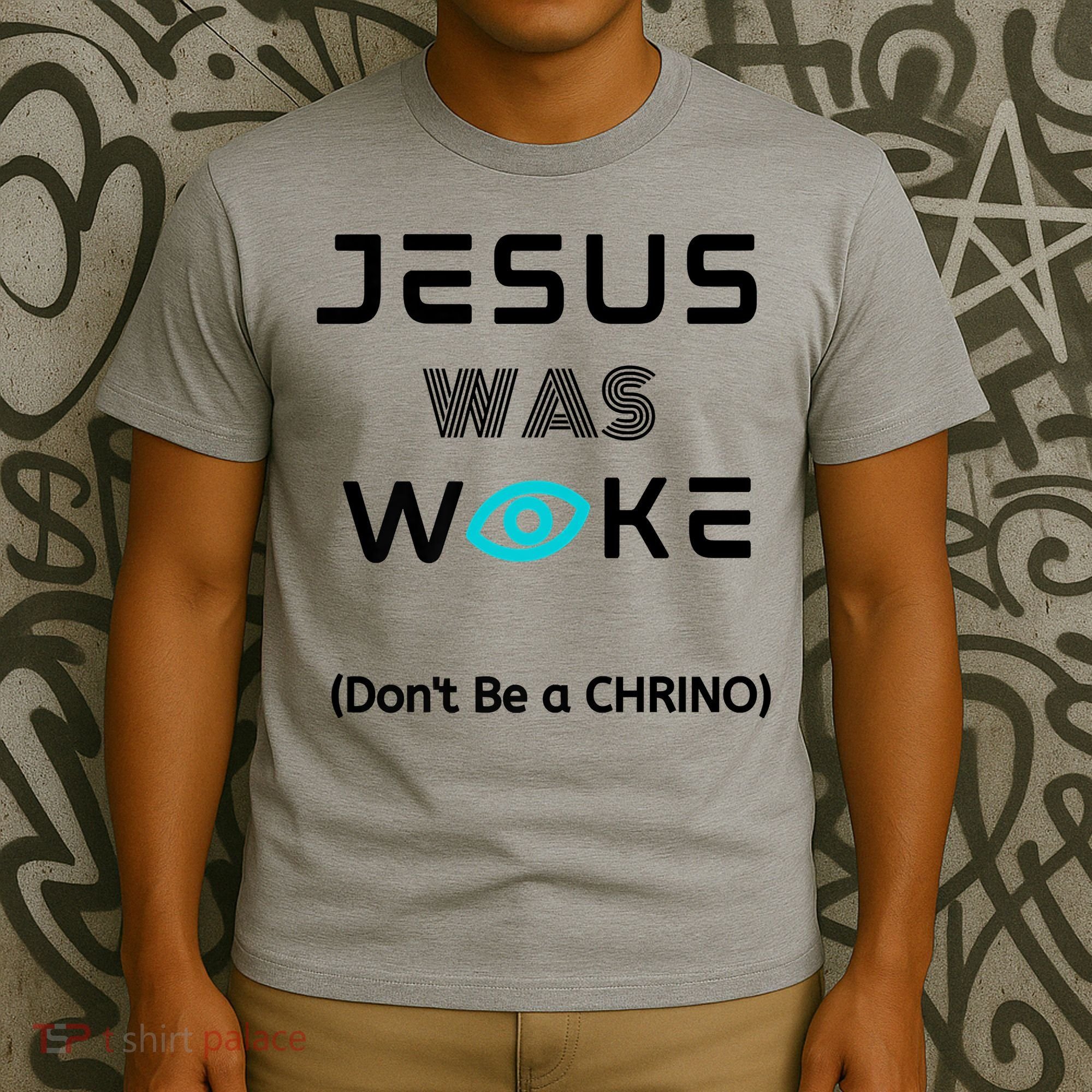 Jesus Was Woke (Don't Be A CHRINO) T-Shirt