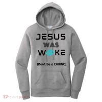 Jesus Was Woke (Don't Be A CHRINO) Women's Hoodie thumb 0
