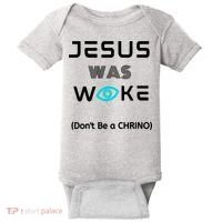 Jesus Was Woke (Don't Be A CHRINO) Baby Bodysuit thumb 0