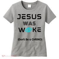 Jesus Was Woke (Don't Be A CHRINO) Women's T-Shirt thumb 0