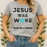 Jesus Was Woke (Don't Be A CHRINO) Women's T-Shirt thumb 2