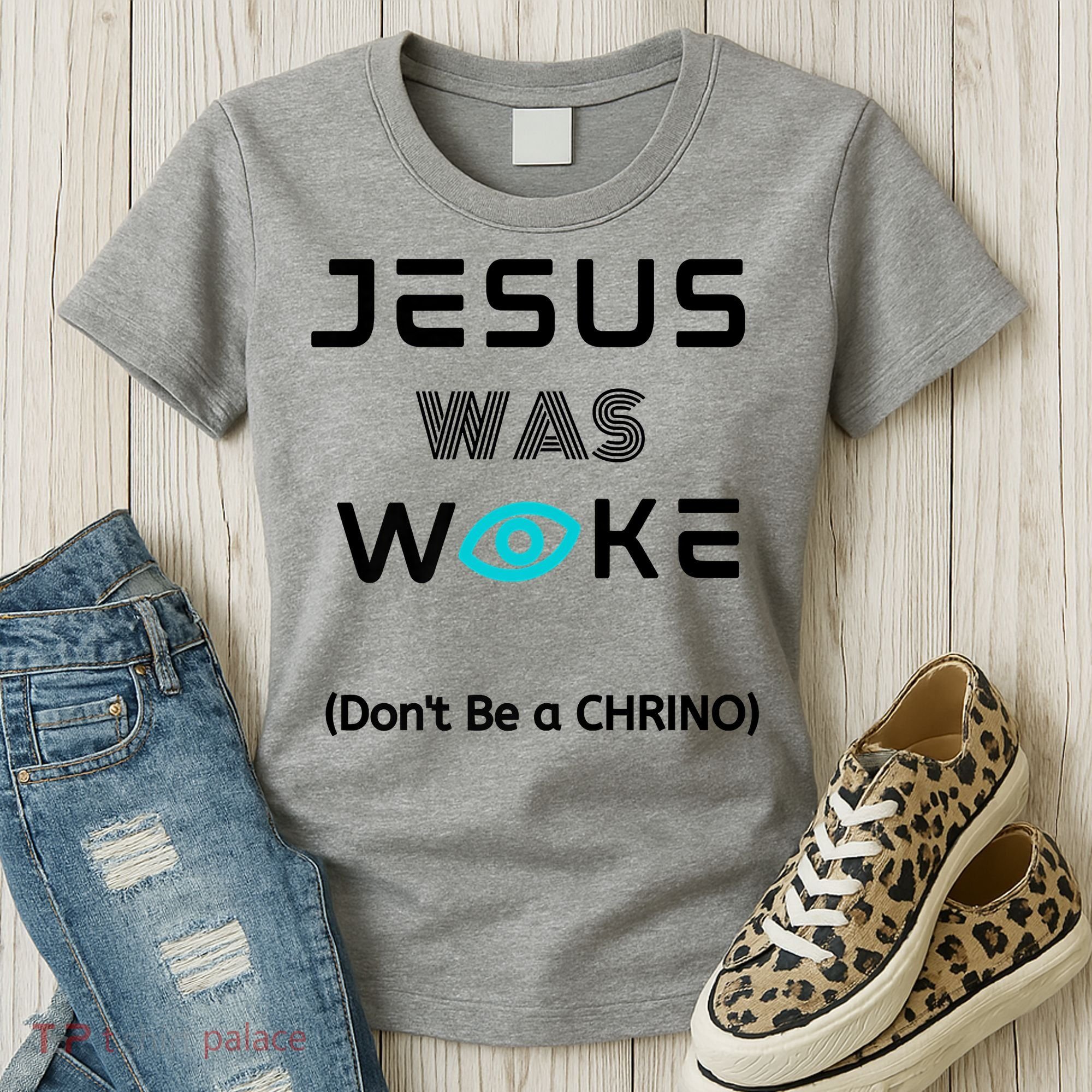 Jesus Was Woke (Don't Be A CHRINO) Women's T-Shirt