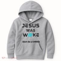 Jesus Was Woke (Don't Be A CHRINO) Kids Hoodie thumb 0