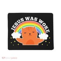 Jesus Was Woke Liberal Christian Mousepad thumb 0