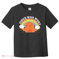 Jesus Was Woke Liberal Christian Toddler T-Shirt thumb 0