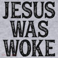 Jesus Was Woke Christian Faith Religious   Funny Women's Sweatshirt thumb 2